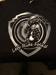 “Let’s Ride Folks”